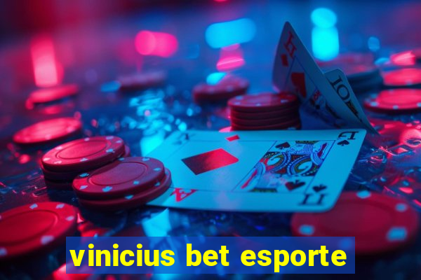 vinicius bet esporte